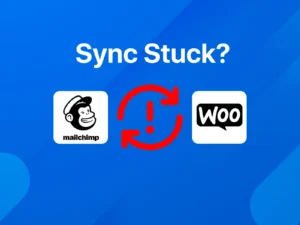 Mailchimp for Woocommerce Sync Stuck